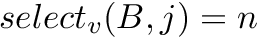 $select_v(B, j) = n$